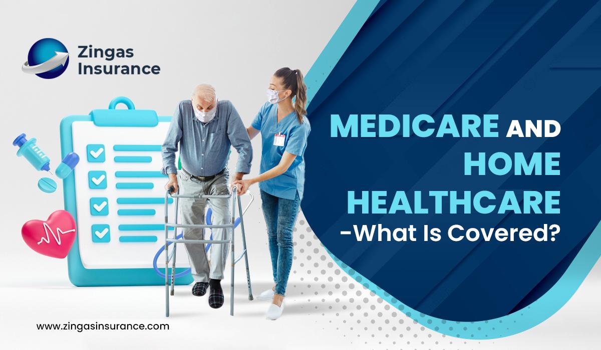 Medicare and Home Healthcare- What Is Covered?